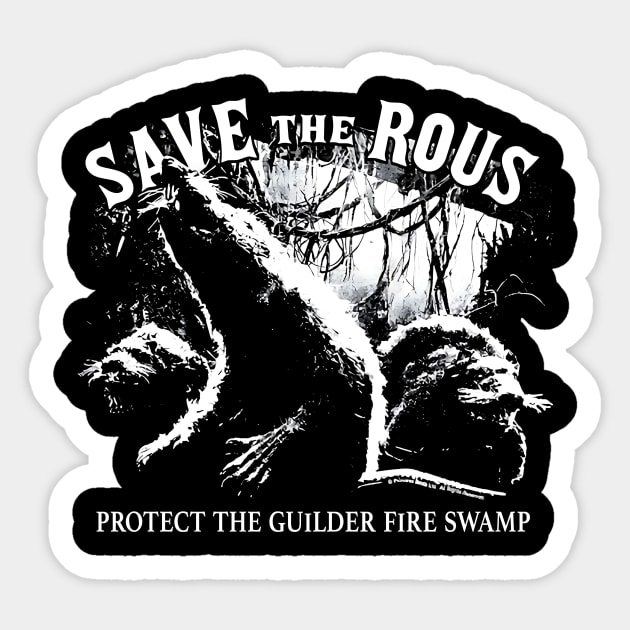 The Princess Bride Save The Rous Sticker by Bone Perez